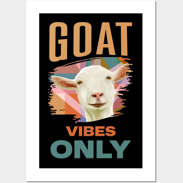 White Goat - Goat Vibes Only Wall Art by Suneldesigns